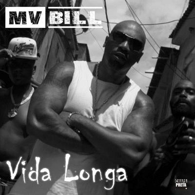 Vida Longa By MV Bill's cover