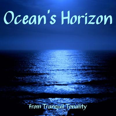 Ocean's Horizon By Tranquil Tonality's cover