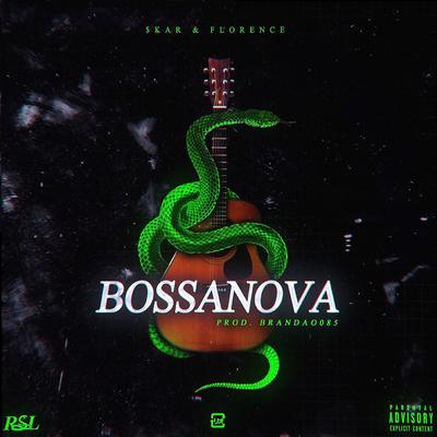 Bossanova By $kar, Florence Lil Flowers's cover