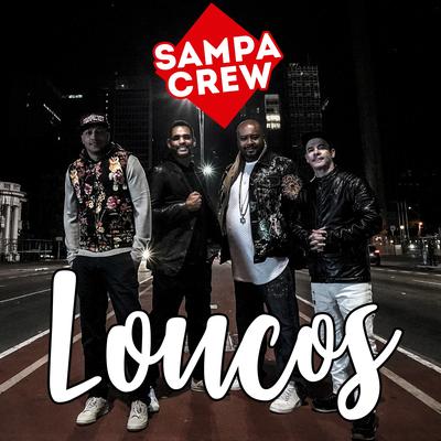 Loucos By Sampa Crew's cover