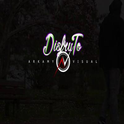 Disfruto By Arkamy visual's cover