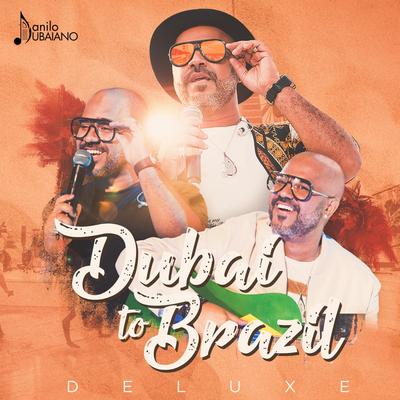 Dubai to Brazil (Deluxe)'s cover