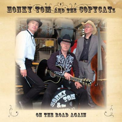 On the Road Again By Honky Tom & The Copycatz's cover