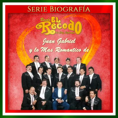 Juan Gabriel y Lo Mas Romantico De's cover