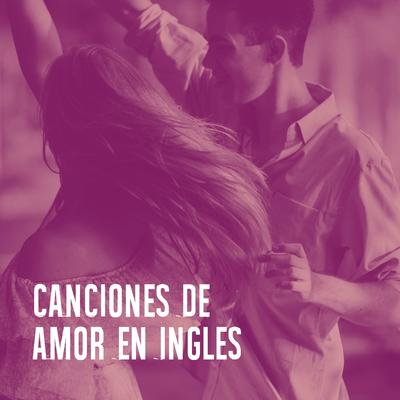 Canciones De Amor En Inglès's cover