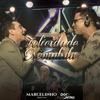 Felicidade Escondida (Ao Vivo) By Marcelinho Freitas, Doce Encontro's cover