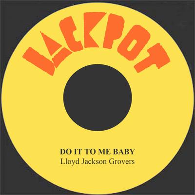 Do It To Me Baby's cover