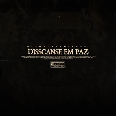 Disscanse em Paz By Diomedes Chinaski's cover