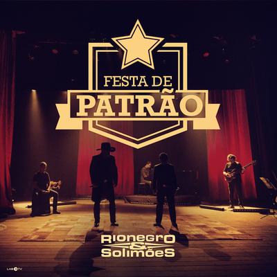 Festa de Patrão By Rionegro & Solimões's cover