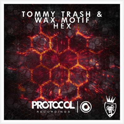 Hex (Radio Edit) By Tommy Trash, Wax Motif's cover