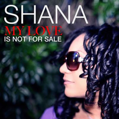 My Love Is Not for Sale By Shana Kihal's cover