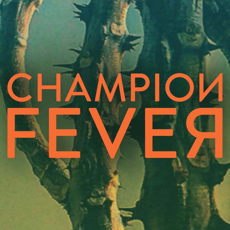 Champion Fever's avatar image