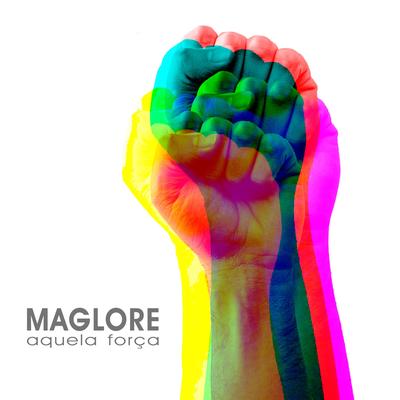 Aquela Força By Maglore's cover