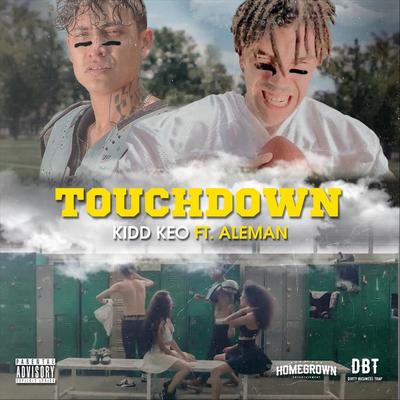 Touchdown (feat. Aleman) By Kidd Keo, Alemán's cover