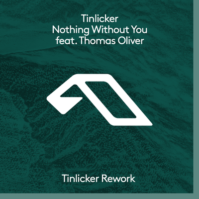 Nothing Without You (Tinlicker Rework - Edit) By Tinlicker, Thomas Oliver's cover