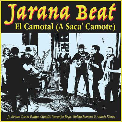 El Camotal (A Saca' Camote) By Jarana Beat's cover