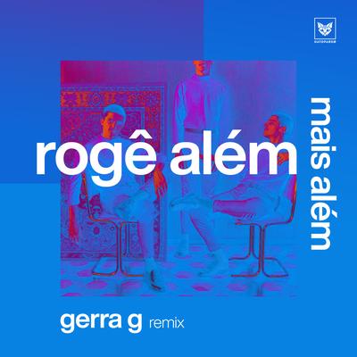 Mais Além (Gerra G Remix) By Rogê Além, Gerra G's cover