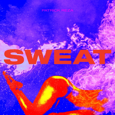 SWEAT By PatrickReza's cover