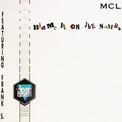 Blame it on the Samba (Radio Edit) By MCL (Micro Chip League)'s cover