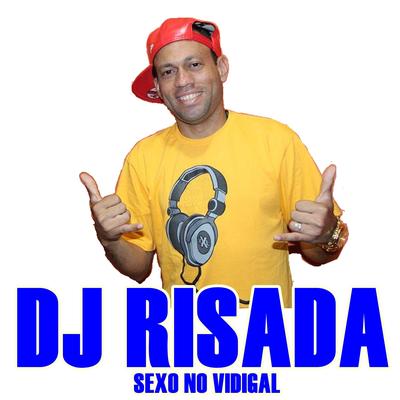 Sexo no Vidigal By Dj Risada's cover