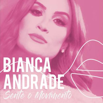 Sente o Movimento By Bianca Andrade's cover