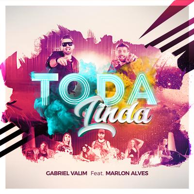 Toda Linda By Marlon Alves, Gabriel Valim's cover