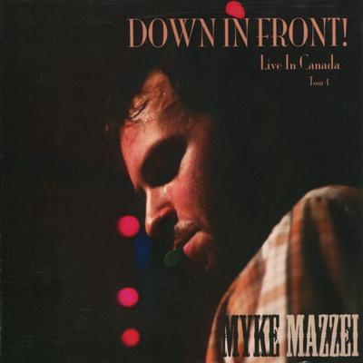 DOWN IN FRONT!: Live In Canada (Tour 1)'s cover