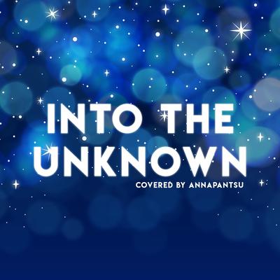 Into the Unknown By Annapantsu's cover
