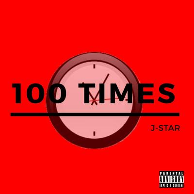 100 Times By J. Star's cover