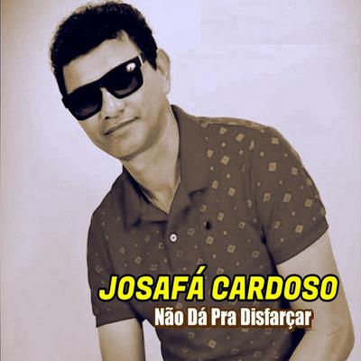Não Dá pra Disfarçar By Josafá Cardoso, Ray Douglas's cover