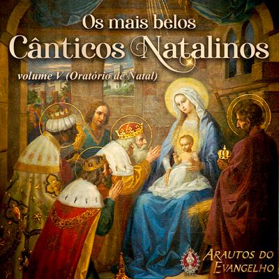 Noite Feliz By Arautos Do Evangelho, Monsenhor João S. Clá Dias's cover