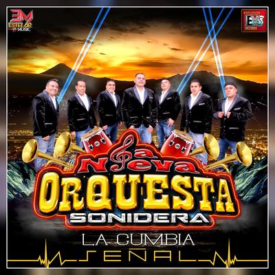 La Cumbia Señal By La Nueva Orquesta Sonidera's cover