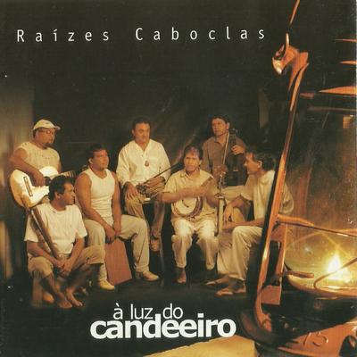 Da Cacaia By Raízes Caboclas's cover