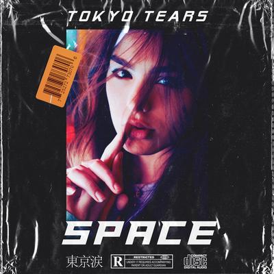Space By Tokyo Tears's cover