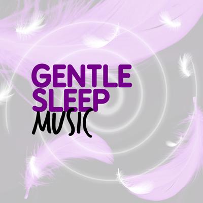 Gentle Sleep Music's cover