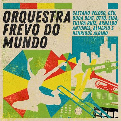 Bloco do Prazer (feat. Duda Beat) By Orquestra Frevo do Mundo, DUDA BEAT's cover