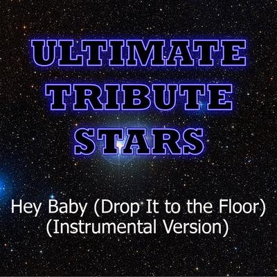 Pitbull feat. T-Pain - Hey Baby (Drop It To The Floor) (Instrumental Version)'s cover