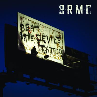 Beat the Devil's Tattoo By Black Rebel Motorcycle Club's cover