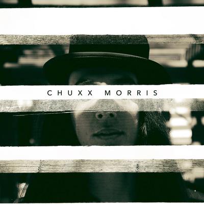 Chuxx Morris's cover