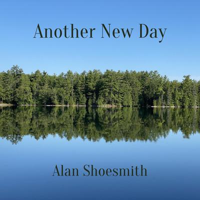 Another New Day By Alan Shoesmith's cover