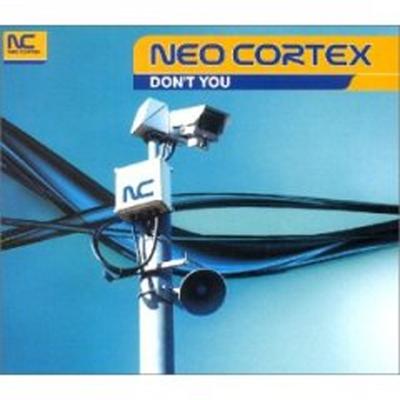 Don't You (Trance Radio Mix) By NEO CORTEX's cover