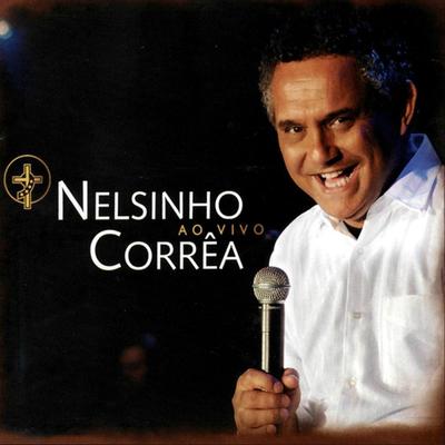 Sacramento da Comunhão (Ao Vivo) [feat. Ana Lúcia] By Nelsinho Corrêa, Ana Lùcia's cover
