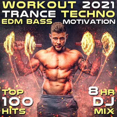 Workout 2021 Trance Techno EDM Bass Motivation Top 100 Hits 8 HR DJ Mix's cover