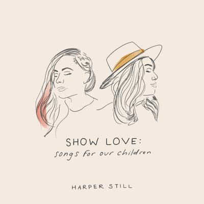 Show Love: Songs For Our Children's cover