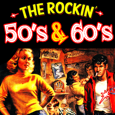 The Rockin' 50's & 60's's cover
