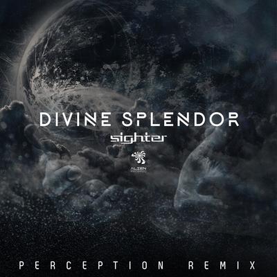 Divine Splendor (Perception Remix) By Sighter's cover