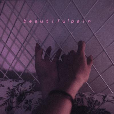Beautiful Pain By Badam's cover