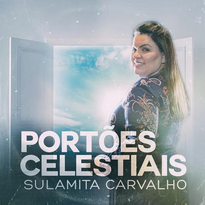 Portões Celestiais By Sulamita Carvalho's cover