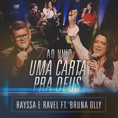 Uma Carta pra Deus (Ao Vivo) By Bruna Olly, Rayssa e Ravel's cover
