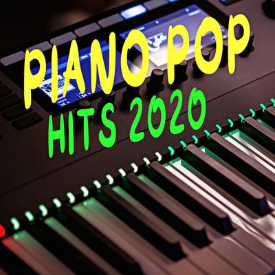 Piano Pop Hits 2020's cover